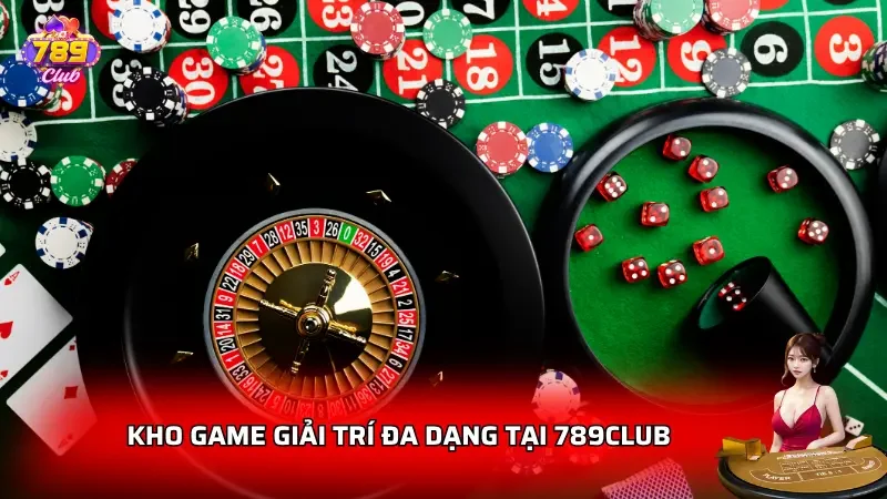 Kho game đa dạng mang lại trải nghiệm cực tuyệt vời